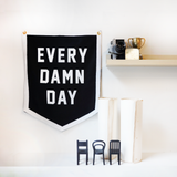 Every Damn Day Camp Flag | Oxford Pennant