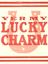 Yer My Lucky Charm Card | Hatch Show Print