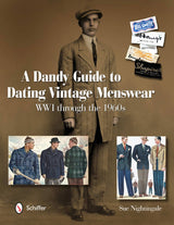 A Dandy Guide to Dating Vintage Menswear | Sue Nightingale