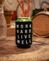 Can Cozy | Stacked Work Hard Live Well | Manready Mercantile