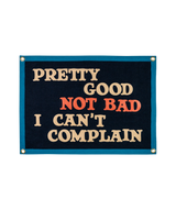 Pretty Good Not Bad I Can't Complain Camp Flag | John Prine x Oxford Pennant