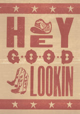 Hey Good Lookin' Card | Hatch Show Print