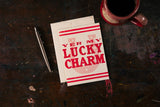 Yer My Lucky Charm Card | Hatch Show Print