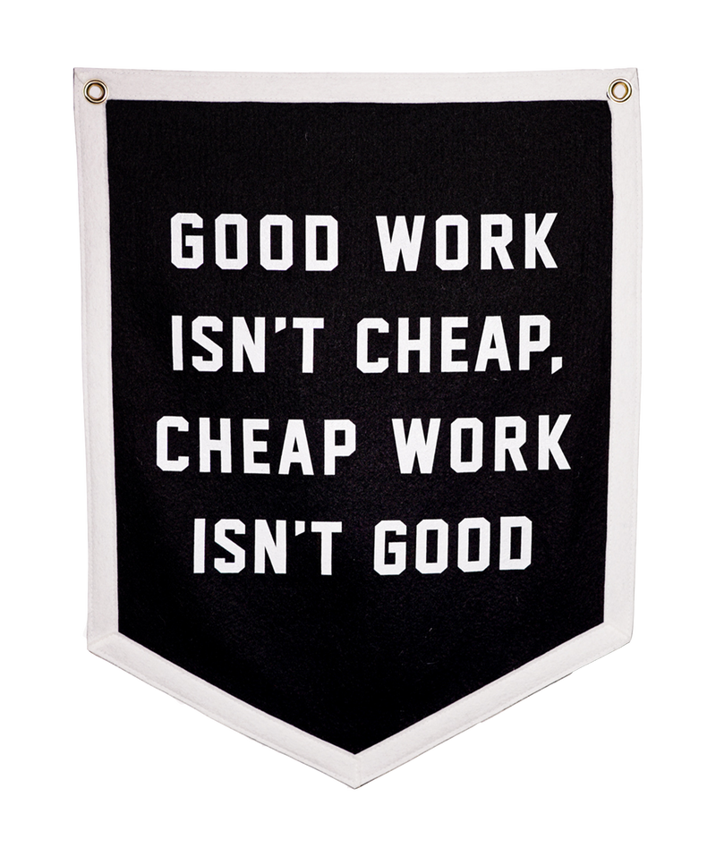 Camp Flag | Good Work Isn't Cheap | Oxford Pennant