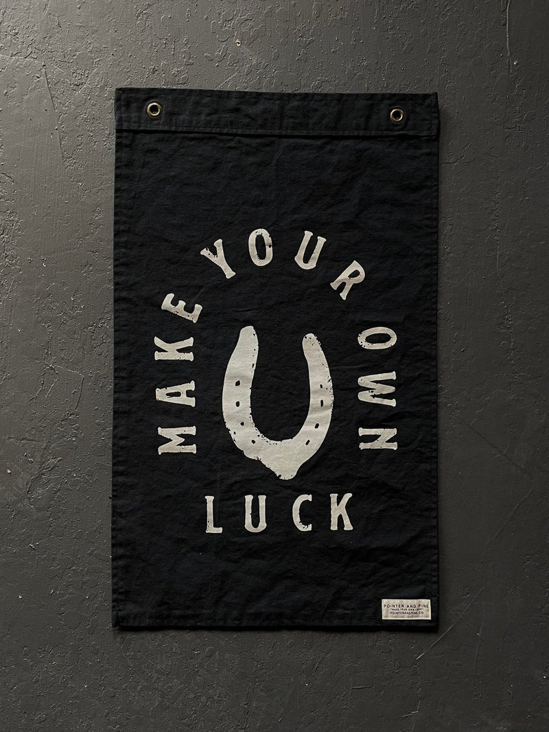 Banner | Make Your Own Luck | Pointer and Pine