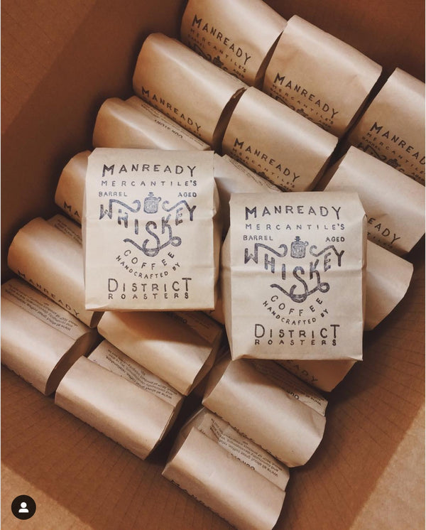 Whiskey Aged Coffee | District Coffee Roasters X Manready Mercantile